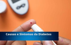 Causas e Sintomas da Diabetes