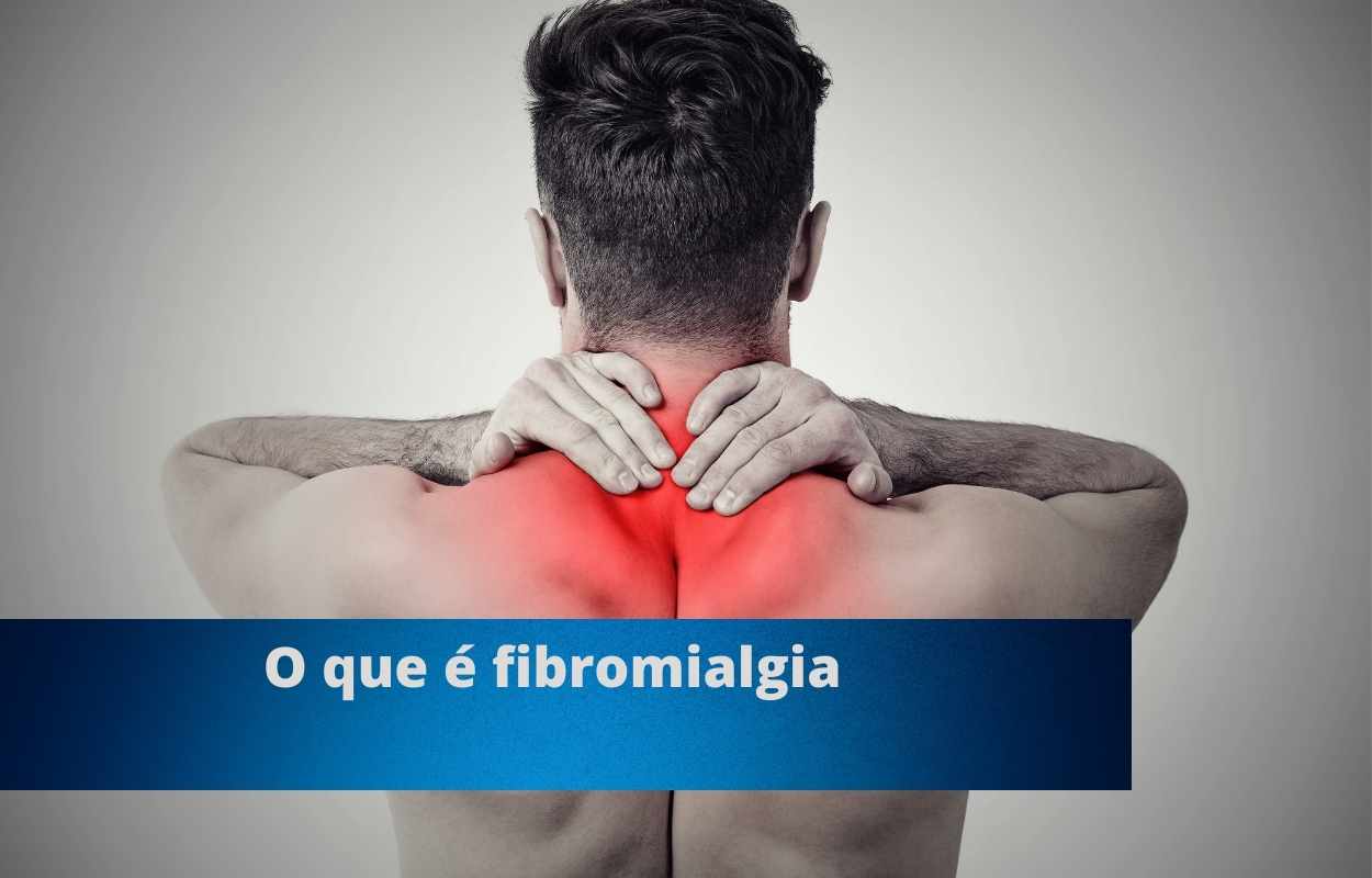 O que é fibromialgia